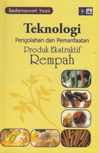 Teknologi Pengolahan dan pemanfaatan produk ekstraktif rempah