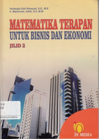 Matematika Terapan Untuk Bisnis Dan Ekonomi Jilid Dua