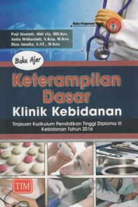 Buku Ajar Keterampilan Dasar Klinik Kebidanan