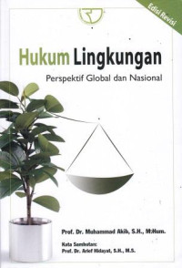 Hukum Lingkungan: Perspektif Global Dan Nasional