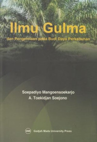 Ilmu Gulma Dan Pengelolaan Pada Budi Daya Perkebunan