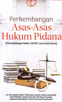 Perkembangan asas-asas hukum pidana ( Persandingan buku l kuhp lama baru)