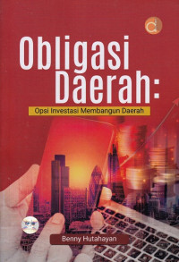 Obligasi Daerah : Opsi Investasi Membangun Daerah