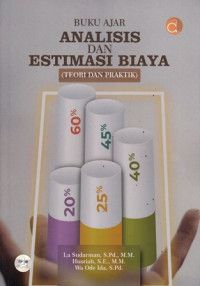 Buku Ajar Analisis dan Estimasi Biaya (Teori dan Praktik)