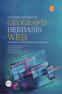 Sistem Informasi Geografis Berbasis Web (Teori dan Implementasi Aplikasi)