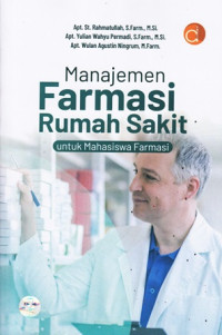 Manajemen Farmasi Rumah Sakit Untuk Mahasiswa Farmasi