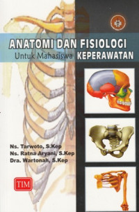 Anatomi dan Fisiologi untuk Mahasiswa Keperawatan