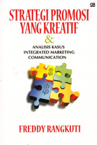 Strategi Promosi yang Kreatif dan Analisis Kasus Integrated Marketing Communication