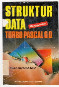 Struktur Data Menggunakan Turbo Pascal 6.0