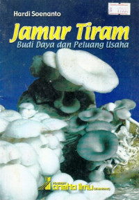 Jamur Tiram : Budi Daya dan Peluang Usaha