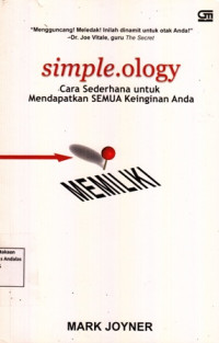 Simple Ology : Cara Sederhana Untuk Mendapatkan Semua Keinginan Anda