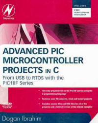 Advanced Pic Microcontroller Project In C : From Usb To Rtos With The Pic 18F Series