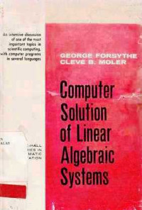 Computer Solution Of Linear Algebraic Systems