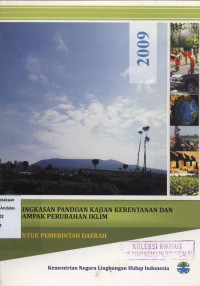 Ringkasan Panduan Kajian Kerentanan dan Dampak Perubahan Iklim : Untuk Pemerintah Daerah