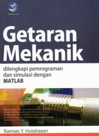 Getaran Mekanik : Dilengkapi pemprograman dan simulasi dengan matlab