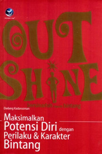 Outshine: Bersinarlah Seperti Bintang