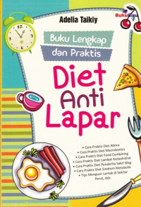 Buku lengkap dan Praktis Diet Anti Lapar