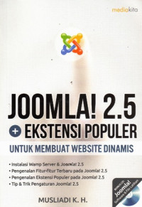 Joomla! 2.5 + Ekstensi Populer : Untuk Membuat Website Dinamis