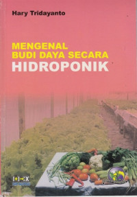 Mengenal budidaya secara Hidroponik