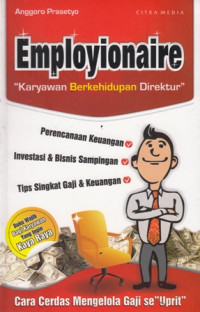 Employionaire : Karyawan Berkehidupan Direktur