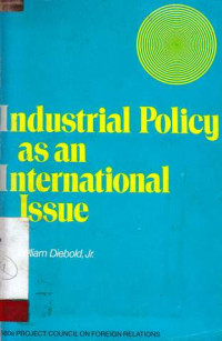 Industrial Policy As An International Issues