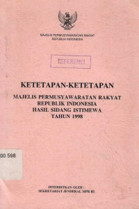 Ketetapan- Ketetapan Majelis Permusyawaratan Rakyat Republik Indonesia Hasil Sidang Istimewa TAhun 1998