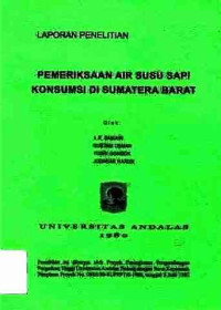 Pemeriksaan Air Susu Sapi Komsumsi Di Sumatera Barat