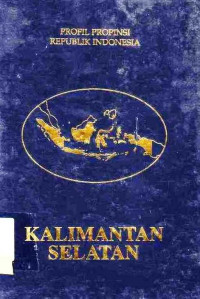 Profil Propinsi Republik Indonesia Kalimantan Selatan