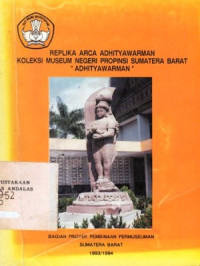 Replika Arca Adityawarman Koleksi Museum Negeri Propinsi Sumater Barat