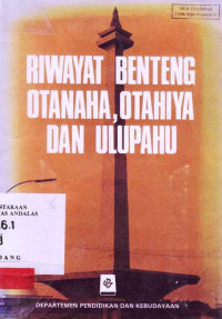 Riwayat Benteng Otanaha, Otahiya Dan Ulupahu