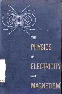 The Physics of Electricity Magnetism