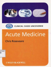 Acute Medicine : Clinical cases uncovered