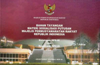 Bahan Tayangan Materi Sosialisasi Putusan Majelis Permusyawarata Rakyat Republik Indonesia