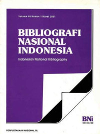 Bibliografi Nasional Indonesia, Indonesian National Bibliography, Volume 49 Nomor 1 Maret 2001