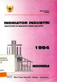 Indikator Industri, Indicators of Manufacturing Industry 1994