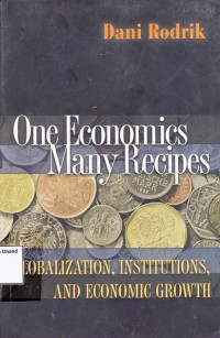 One Economics many recipes : Globalization, Institution and Economic Growth