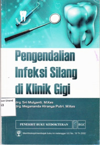 Pengendalian Infeksi Silang di Klinik Gigi