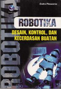 Robotika : Desain kontrol dan kecerdasan buatan