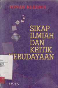 Sikap ilmiah dan kritik kebudayaan / Ignas Kleden